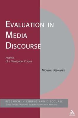 Evaluation In Media Discourse: Analysis Of A Newspaper Corpus