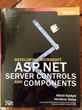 Developer Reference Ser.: Developing Microsoft® ASP.NET Server Controls and Com…