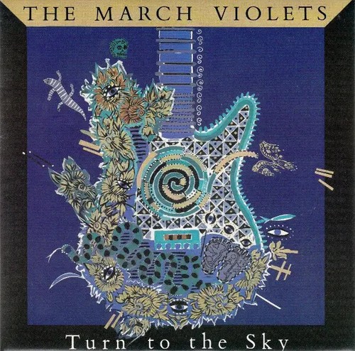 The March Violets Turn To The Sky Vinyl Single 7inch Rebirth