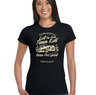 Damen Hot Rod T-Shirt Lustig Let The Good Times Rolle Klassisches Auto Teile