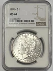 BEAUTIFUL BRILLIANT UNCIRCULATED BETTER DATE 1896P MORGAN SILVER DOLLAR NGC MS62