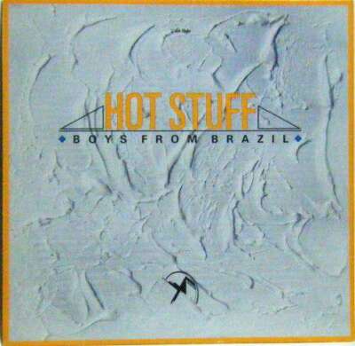 Boys From Brazil - Hot Stuff 12'' Maxi Vinyl Schallplatte 107524