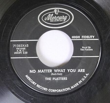 Doo Wop 45 The Platters - No Matter What You Are / No Matter What You Are On Mer