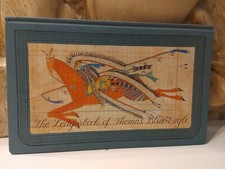 The Ledgerbook of Thomas Blue Eagle INDIAN HISTORY ( Beautiful Book).