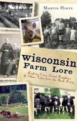 Martin Hintz Wisconsin Farm Lore (Taschenbuch) (US IMPORT)