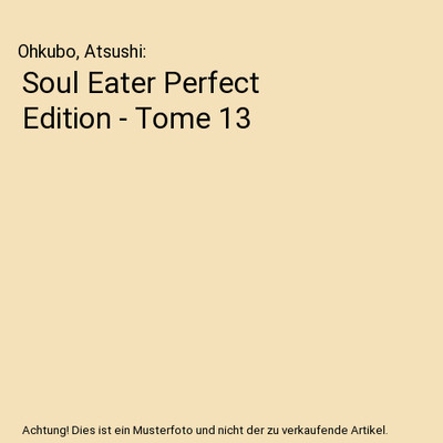 Soul Eater Perfect Edition - Tome 13, Ohkubo, Atsushi