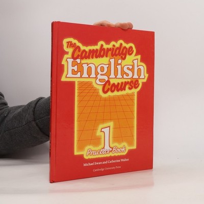 The Cambridge english course 1. Practice book  |  Catherine Walter