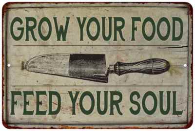 Grow Your Food Vintage Look Garden Chic  Metal Sign 108120020032