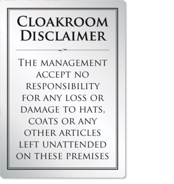 Cloakroom Disclaimer Sign No Responsibility Notice for Loss of Hats and Coats