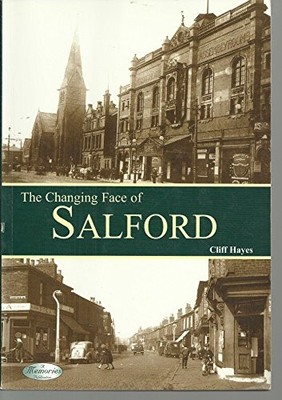 The Changing Face of Salford by Hayes, Cliff Paperback / softback Book The Fast