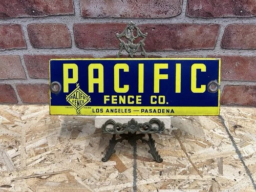 Signs Original Porcelain Pacific Fence Co Advertising Gas Oil Vintage Pasadena