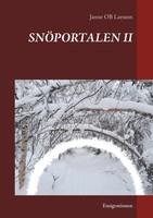 SnÖPortalen Ii Emigrationen Janne Ob Larsson Taschenbuch Kartoniert / Broschiert