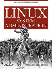Linux System Administration: Solve Real-life Linux Problems Quickly - paperb...