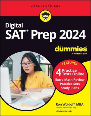 Digital SAT Prep 2024 For Dummies Book + 4 Practice Tests Online, Updated for...