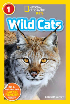National Geographic Readers: Wild Cats (Level 1) - Paperback - GOOD