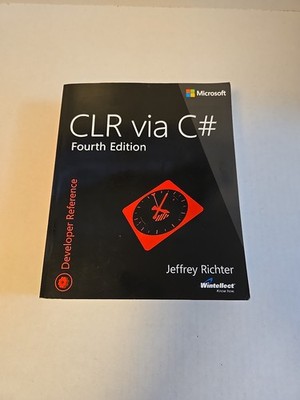 CLR via C#by Jeffrey Richter (2010, Trade Paperback) VERY GOOD