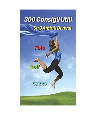 [ 3 Books in 1 ] - 300 Consigli Utili Su Tre Ambiti Diversi - Golf - Foto - Salu