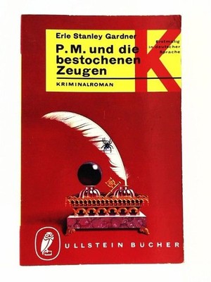 Perry Mason und die bestochenen Zeugen. Kriminalroman. erle stanley, gardner: