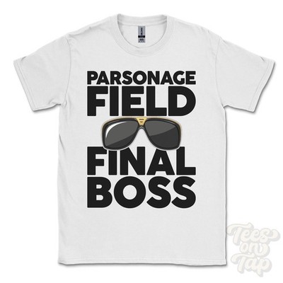PARSONAGE FIELD FINAL BOSS T-SHIRT funny xmas gift langtoft sutton bridge