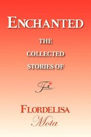 Flordelisa Mota | Enchanted | Taschenbuch | Englisch (2007) | Xlibris