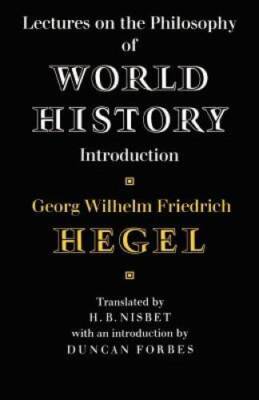 Lectures on the Philosophy of World History (Cambridge Studies in the His - GOOD