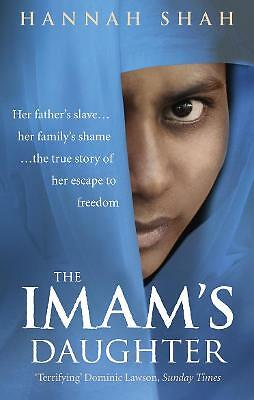 The Imam's Daughter by Hannah Shah (Paperback, 2010)