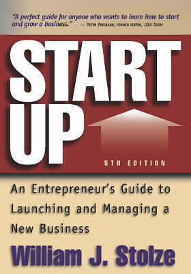 Start Up, Fifth Edition: An Entrepreneur's Guide to Launching and Managing a Ne