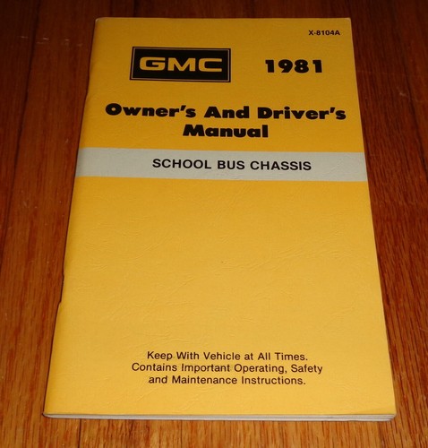 Original 1981 GMC School Bus Chassis Owners Operators Drivers Manual  - 第 1/1 張圖片