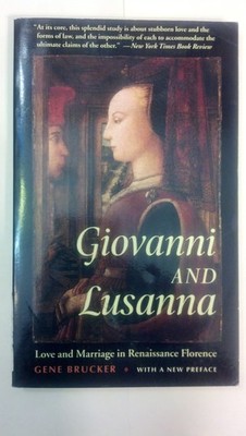 Giovanni and Lusanna: Love and Marriage in Renaissance Florence - paperback ...