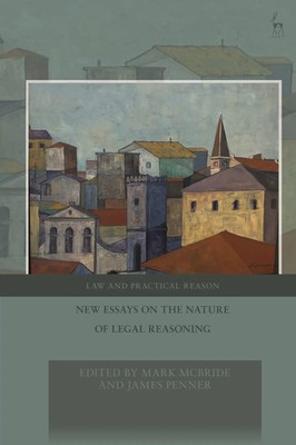 New Essays on the Nature of Legal Reasoning | Mark McBride (u. a.) | Englisch