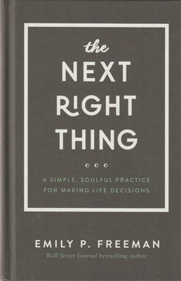 Next Right Thing, Making Life Decisions, Emily Freeman, Alcoholics Anonymous rel