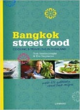 BANGKOK STREET FOOD: COOKING & TRAVELING IN THAILAND,VANDENBERGH
