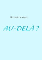 Bernadette Voyer | AU-DELÀ ? | Taschenbuch | FranzöSisch (2010) | 152 S.