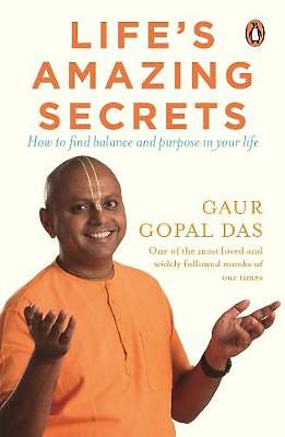 Life's Amazing Secrets: How to Find Balance... by Gaur Gopal Das, Paperback NEW - Image 7