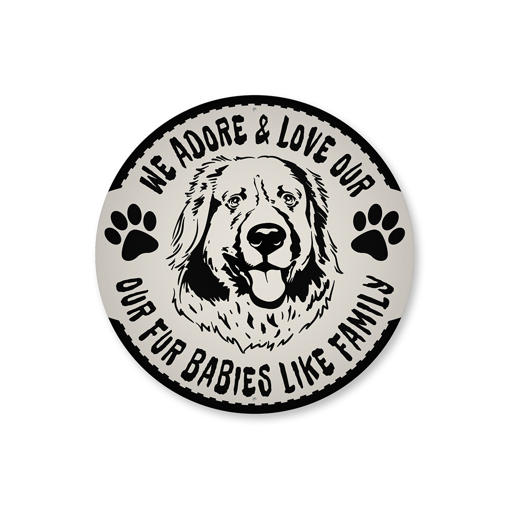 We Adore Our Fur Babies Metal Sign Dog Kennel Breed Canine K