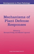 Mechanisms of Plant Defense Responses by Bernard Fritig (English) Hardcover Book