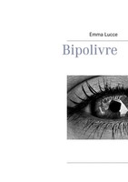 Bipolivre Emma Lucce Taschenbuch 44 S. FranzöSisch 2019 BoD - Books on Demand