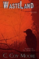 Wasteland C. Coy Moore Taschenbuch Kartoniert / Broschiert Englisch 2016