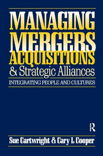 Managing Mergers Acquisitions and Strategic Alliances by Sue ... - 9781138155855