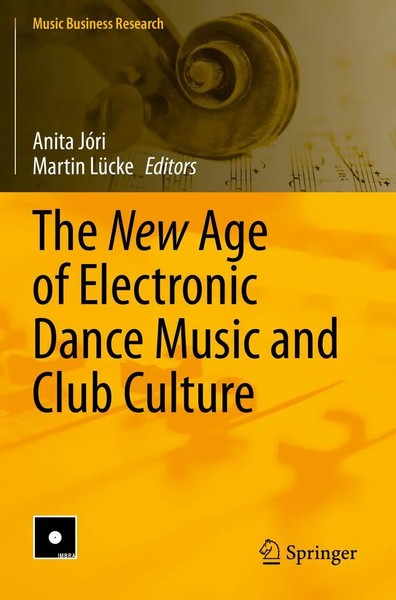 The New Age Of Electronic Dance Music And Club Culture Anita JóRi (U. A.) Buch-image