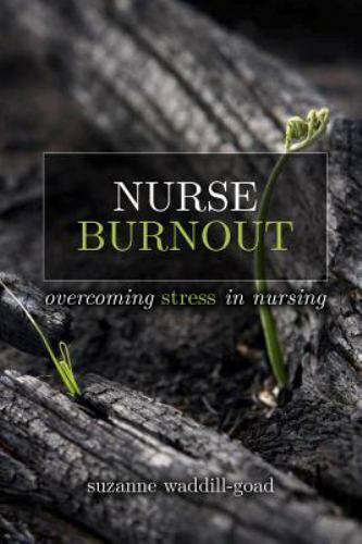 Nurse Burnout: Combating Stress in Nursing paperback Used - Like New - Picture 1 of 1