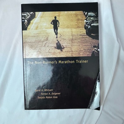 Non-Runner's Marathon Trainer by David A. Whitsett Tanjala Jo Kole
