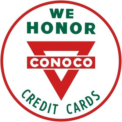 CONOCO Gasoline Credit Cards Honored NEW METAL SIGN: 12'' Dia. Round