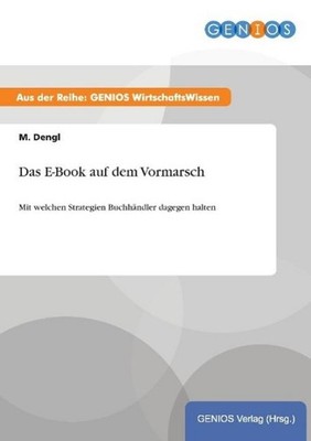 Das E-Book auf dem Vormarsch M. Dengl