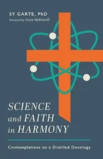 Science and Faith in Harmony: Contemplati..., Garte, Sy