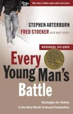 Every Young Man's Battle: Strategies for Victory in the Real World o - VERY GOOD