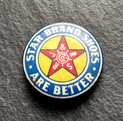 STAR BRAND SHOES ARE BETTER COLORFUL ADVERTISING CELLULOID PIN PINBACK