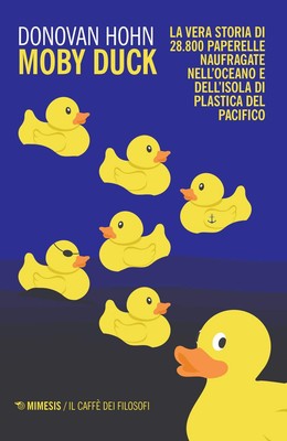 Vera Sarzano Do Moby Duck. La vera storia di 28.800 paperelle nauf (Taschenbuch)