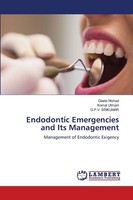 Endodontic Emergencies And Its Management Management Of Endodontic Exigency Buch