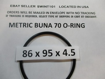 86mm ID x 95mm OD x 4.5mm thick O-ring.  Buna-70.     Quan 1.